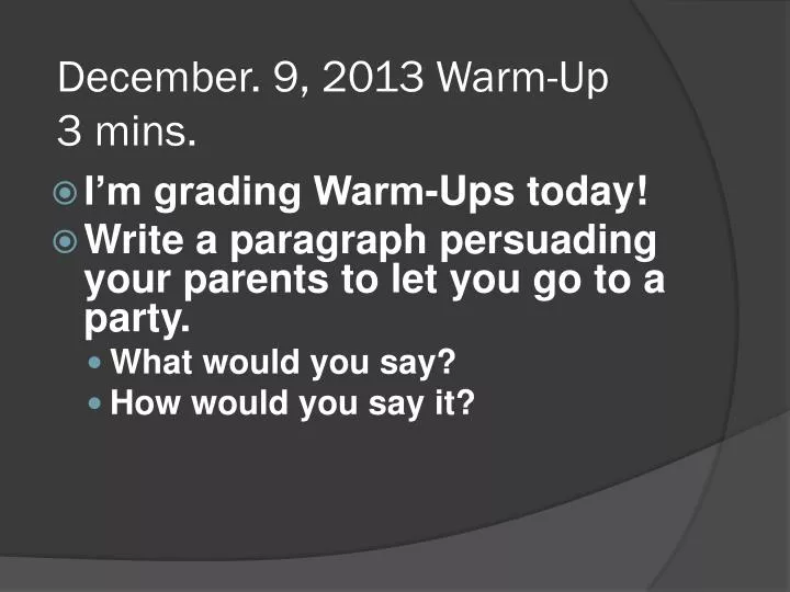 december 9 2013 warm up 3 mins