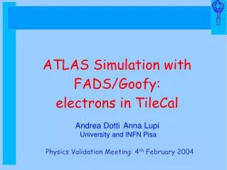 ATLAS Simulation with FADS/Goofy: electrons in TileCal