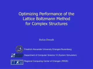 Optimizing Performance of the Lattice Boltzmann Method for Complex Structures