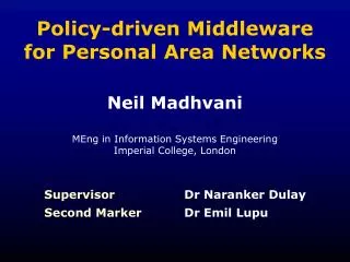 Policy-driven Middleware for Personal Area Networks
