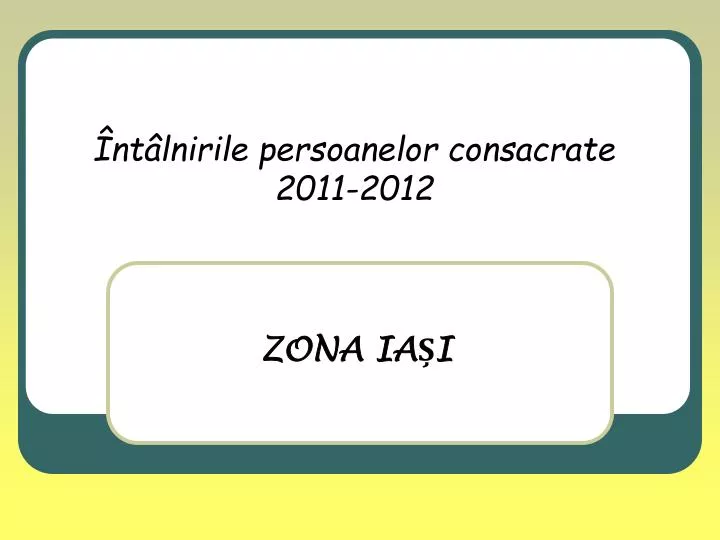 nt lnirile persoanelor consacrate 2011 2012