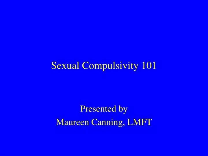 sexual compulsivity 101