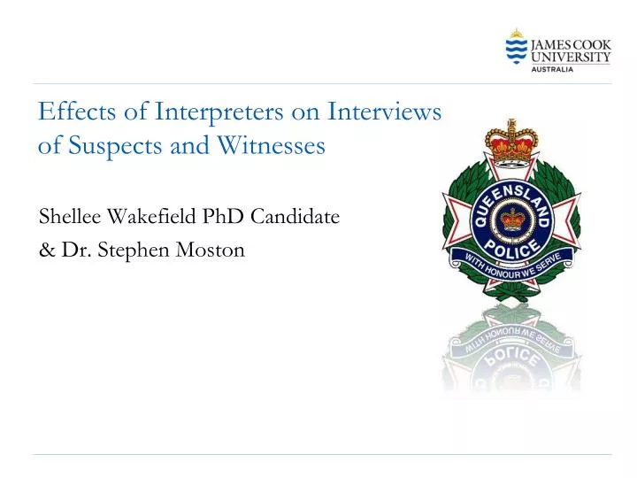 effects of interpreters on interviews of suspects and witnesses