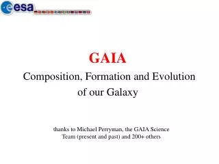 GAIA Composition, Formation and Evolution of our Galaxy
