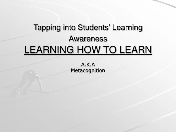 tapping into students learning awareness learning how to learn
