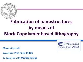 Fabrication of nanostructures by means of Block Copolymer based lithography