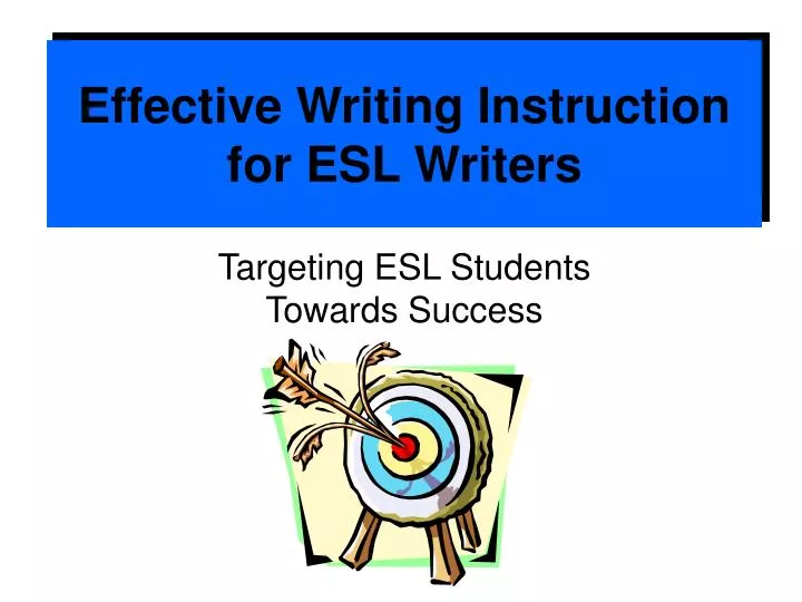 effective writing instruction for esl writers