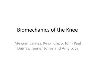 Biomechanics of the Knee