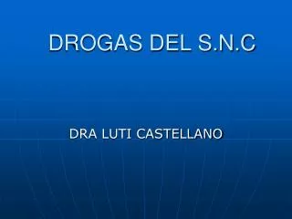 drogas del s n c