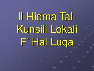 il hidma tal kunsill lokali f hal luqa