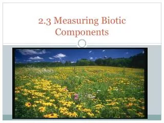 2.3 Measuring Biotic Components