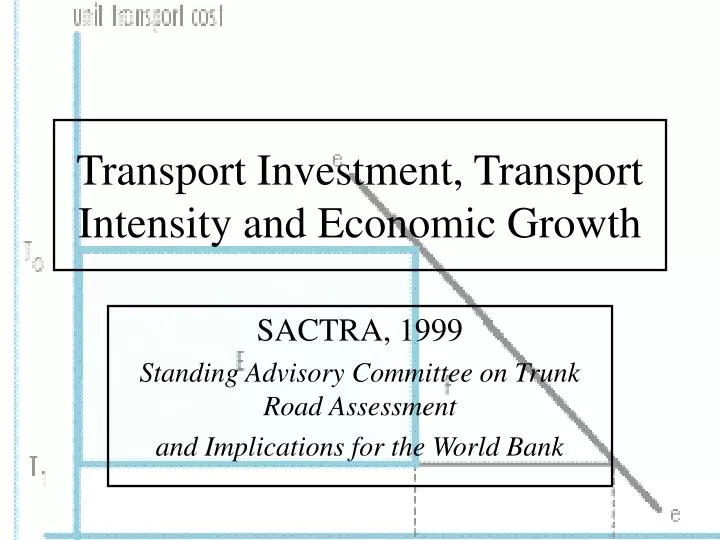 transport investment transport intensity and economic growth