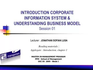 INTRODUCTION CORPORATE INFORMATION SYSTEM &amp; UNDERSTANDING BUSINESS MODEL Session 01