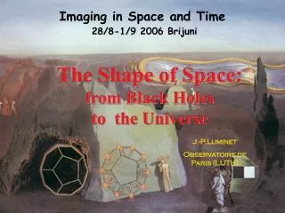 The Shape of Space: from Black Holes to the Universe