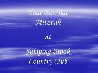 Your Bar/Bat Mitzvah at Jumping Brook Country Club