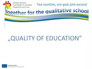 „QUALITY OF EDUCATION”