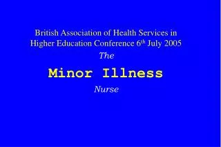 British Association of Health Services in Higher Education Conference 6 th July 2005 The