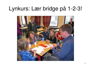 lynkurs l r bridge p 1 2 3