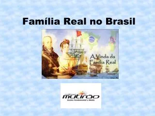 fam lia real no brasil