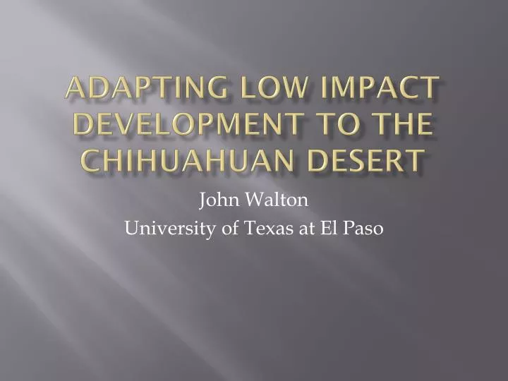 adapting low impact development to the chihuahuan desert