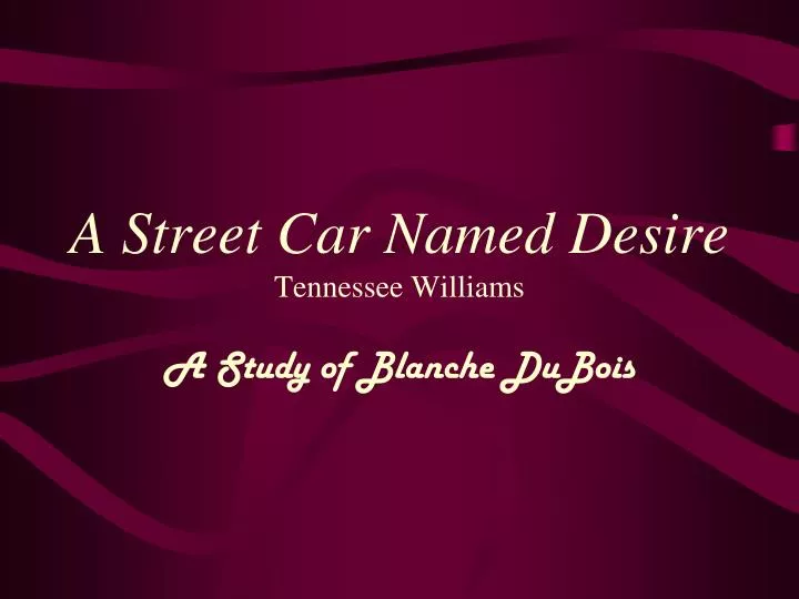 a street car named desire tennessee williams