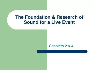 The Foundation &amp; Research of Sound for a Live Event