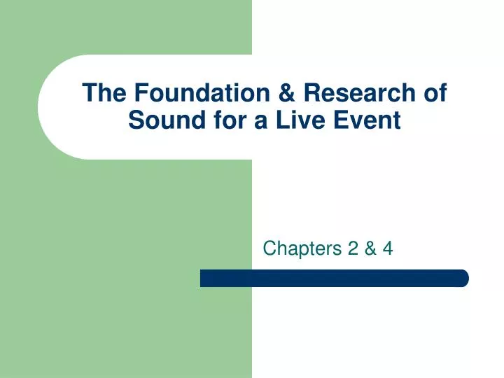 the foundation research of sound for a live event