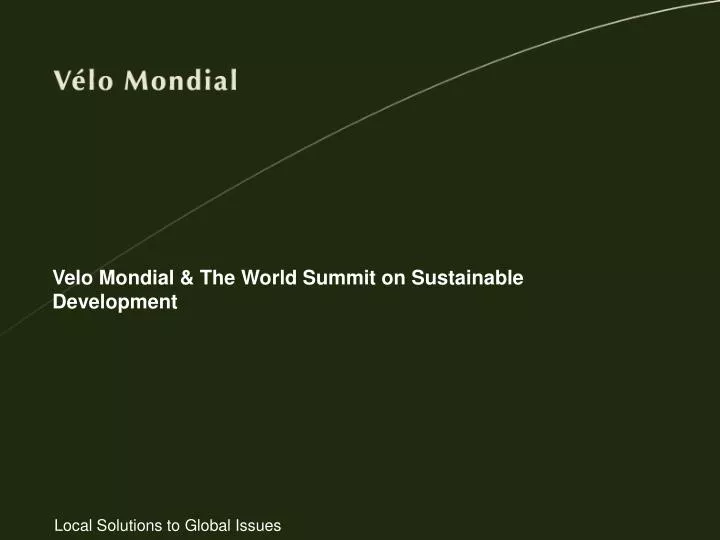 velo mondial the world summit on sustainable development