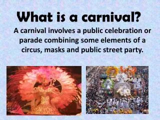 What is a carnival?
