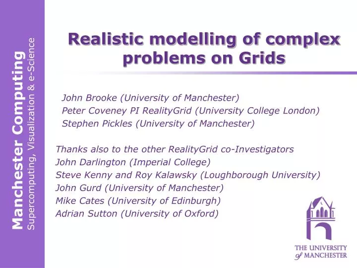 realistic modelling of complex problems on grids