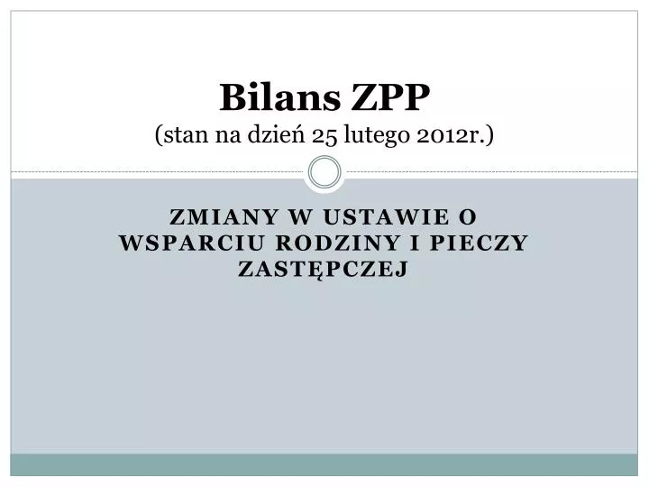 bilans zpp stan na dzie 25 lutego 2012r