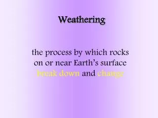 Weathering