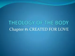 THEOLOGY OF THE BODY