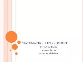 matematikk i uterommet