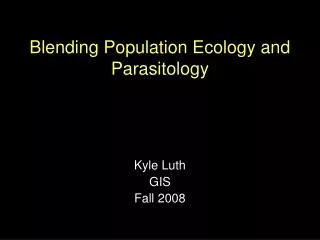 Blending Population Ecology and Parasitology