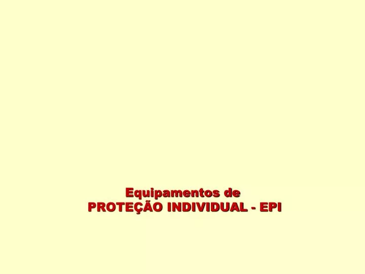 equipamentos de prote o individual epi