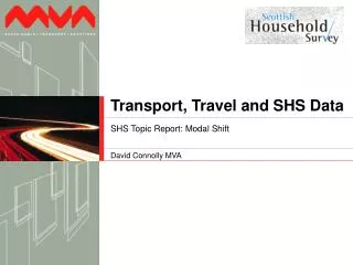 Transport, Travel and SHS Data