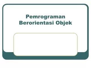 pemrograman berorientasi objek