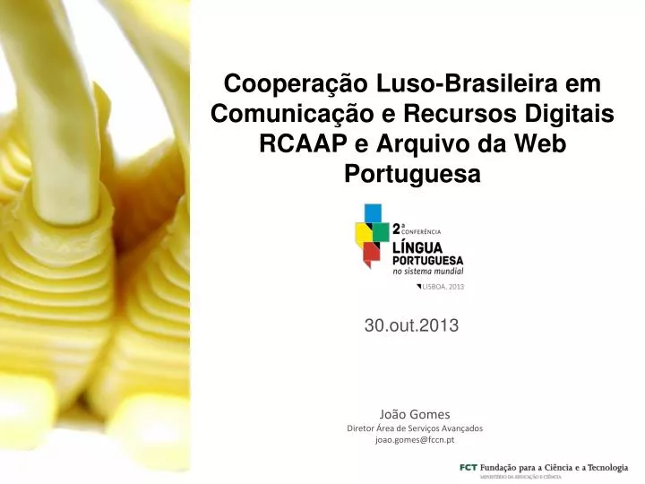 coopera o luso brasileira em comunica o e recursos digitais rcaap e arquivo da web portuguesa