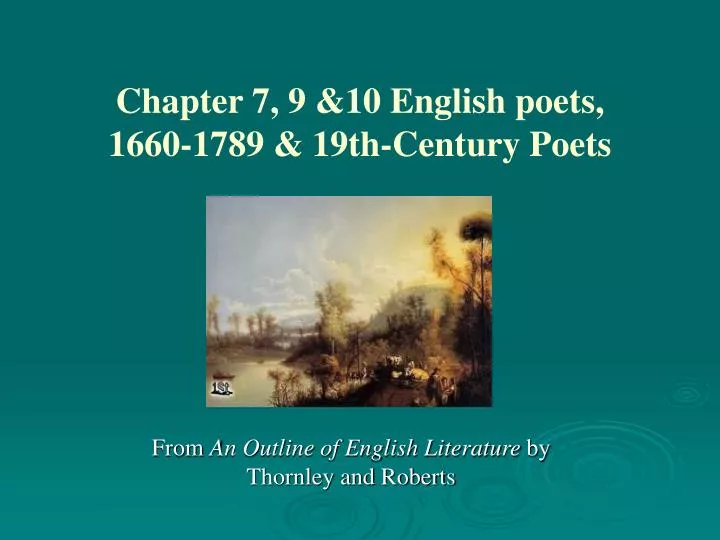 chapter 7 9 10 english poets 1660 1789 19th century poets