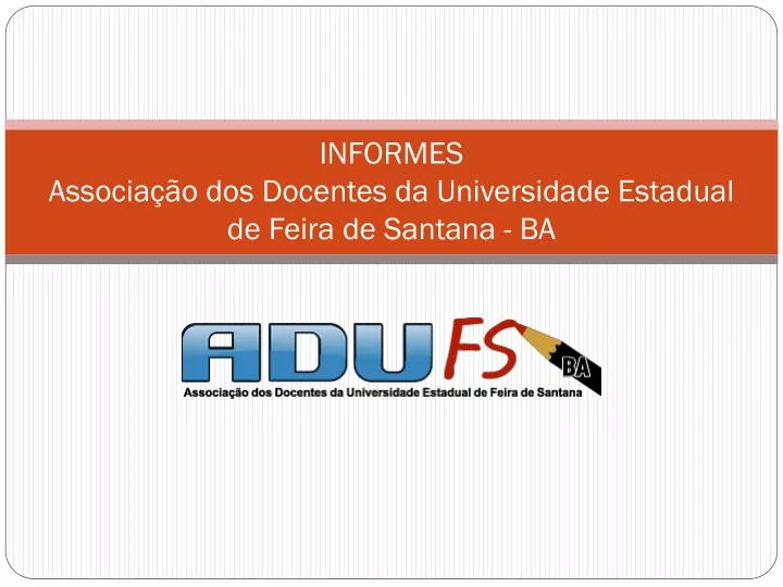 informes associa o dos docentes da universidade estadual de feira de santana ba