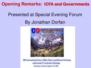 Opening Remarks: ICFA and Governments
