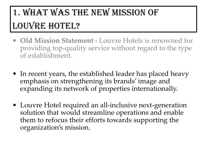 1 what was the new mission of louvre hotel