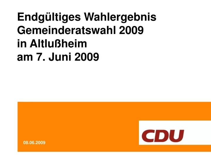 endg ltiges wahlergebnis gemeinderatswahl 2009 in altlu heim am 7 juni 2009