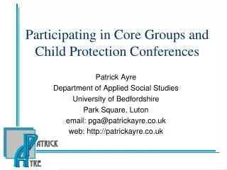 Participating in Core Groups and Child Protection Conferences