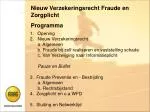 Nieuw Verzekeringsrecht Fraude en Zorgplicht Programma - slide 1