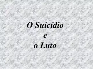 o suic dio e o luto