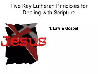 Five Key Lutheran Principles for Dealing with Scripture
