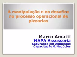 a manipula o e os desafios no processo operacional de pizzarias