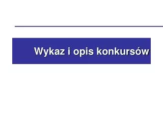 wykaz i opis konkurs w